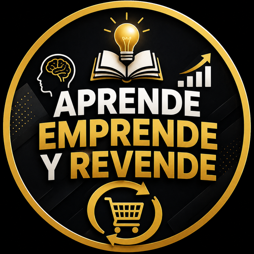 APRENDE, EMPRENDE Y REVENDE